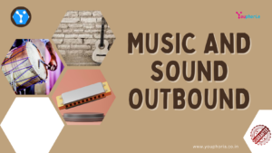 Sound and music based outbound activities Youphoria