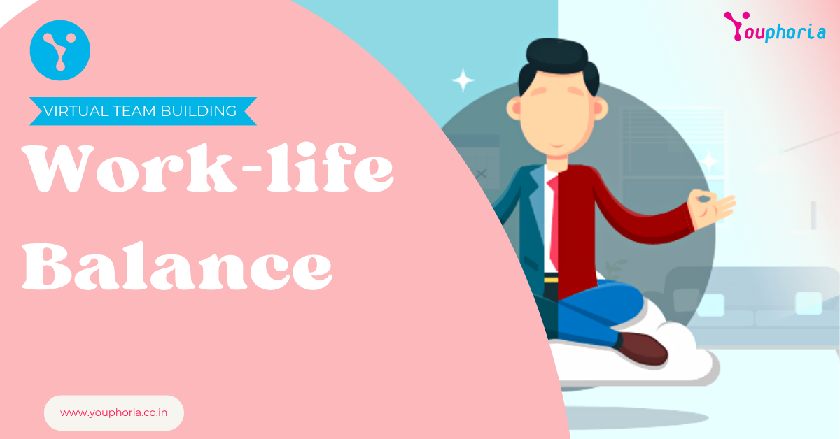 Work-life balance - Youphoria
